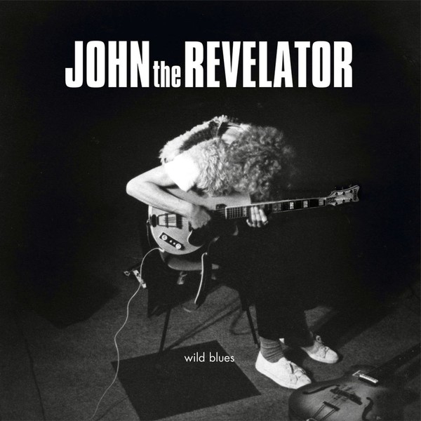 John The Revelator (1970) - Wild Blues