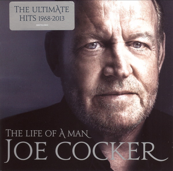 Joe Cocker - The Life Of A Man The Ultimate Hits 1968-2013 (2015)