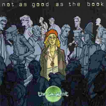 The Tangent  - Not As Good As The Book (2CD)(2008)