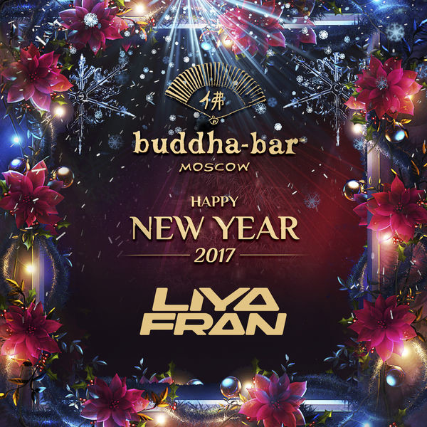 DJ LIYA - Buddha Bar Moscow New Year 2017