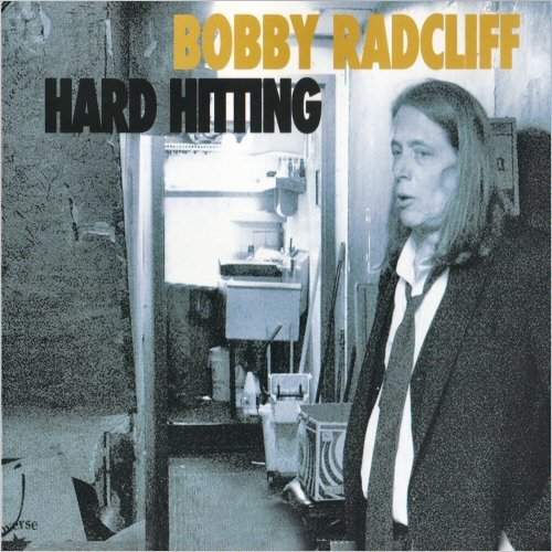 Bobby Radcliff - Hard Hitting (2020)
