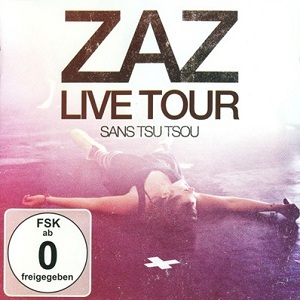Zaz - 2011 - Sans Tsu Tsou